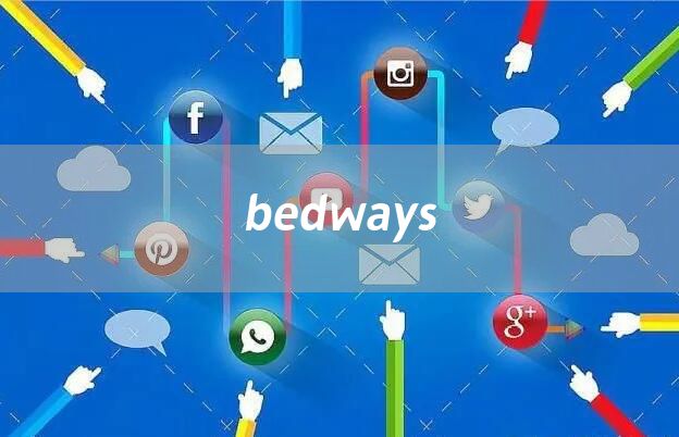 bedways