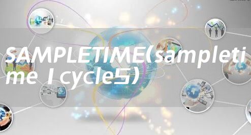 SAMPLETIME（sampletime 1cycle5）